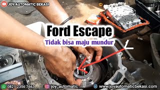 PENYEBAB MOBIL MATIC FORD ESCAPE MASUK D / MASUK R TIDAK BISA JALAN