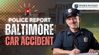 How Do I Get a Police Report for a Baltimore Car Accident? (Step-by-Step) | Jason Plotkin