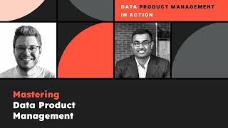 S1 Ep#19 Mastering Data Product Management