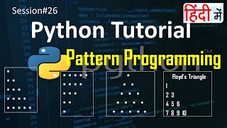Pattern Programming in Python | Loop Code Practice | Python Tutorial in Hindi | #26