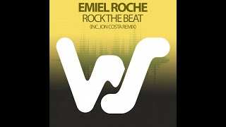 Emiel Roche  -  Rock the Beat  - Jon Costa Remix