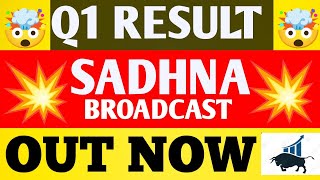 Sadhna Broadcast Q1 Results 2025 | Sadhna Broadcast Results Today | Sadhna Broadcast share news |