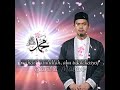 Cobalah Bersholawat Dengan Cara Ini | Buya Arrazy Hasyim