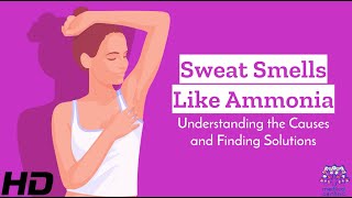 Ammonia-Scented Sweat? Here’s What Your Body's Trying to Tell You