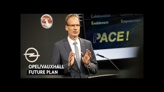 Future plan: Opel/Vauxhall Go Profitable, Electric and Global with PACE!