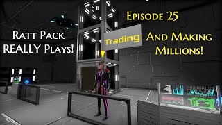 #25 Trading \u0026 Making Millions! Ratt Pack REALLY Plays! | Reforged Eden 1.9 | Empyrion Galactic