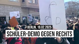 19.02.2025 Berlin Schüler-Demo gegen Rechts #Schulstreik Fichte-Gymnasium Steglitz