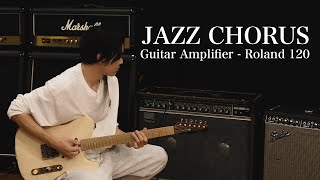 もし僕がJCで音作りするならこうする！３つのポイントと共に紹介します！(Roland JC-120 Jazz Chorus)