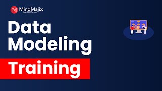 Data Modeling Training | Data Modeling Certification Course | Data Modeling Tutorial | MindMajix