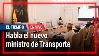 Habla nuevo ministro de Transporte, William Camargo, tras cambios en gabinete Petro | El Tiempo