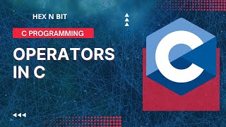 Tutorial 5: Operators in C Language