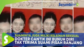 Tragis Istri Bunuh Diri Usai Tahu Suaminya Kelainan Seksual