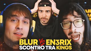 EN3RIX contro BLUR e i PRESIDENTI della KINGS