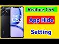 Realme C53 App Hide Setting / How to set hide apps in realme c53/Realme c53 me app hide kaise kre