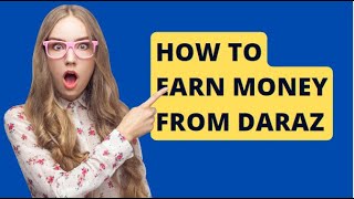 ( NO ) How to earn money from daraz // Daraz earning