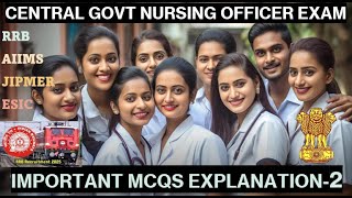 PART 2 CENTRAL GOVT.NURSING OFFICER  EXAMS-IMPORTANT MCQS