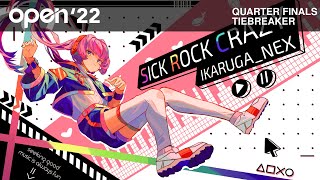 ikaruga_nex - SICK ROCK CRAZY | Corsace Open 2022 Quarter Finals Tiebreaker