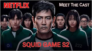 Squid Game: Season 2, Meet the Cast, (Netflix)