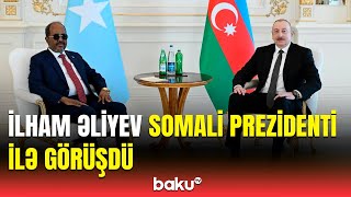 Somali Prezidenti Azərbaycanda | Liderlərin təkbətək görüşü keçirildi