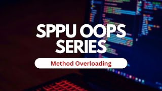 Lecture 3 - Method Overloading | SPPU OOPs Series | SPPU | SoloScholar