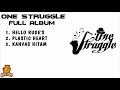 ONE STRUGGLE FULL ALBUM | Hello Rude's - Kipa Lop