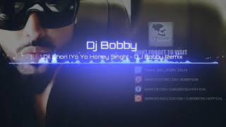 Dil Chori (Yo Yo Honey Singh) - DJ Bobby Remix | FULL SONG 2K18