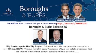 Boroughs \u0026 Burbs 66 || Big Brokerage in the Big Apple with Richard Ferrari and Richard Grossman