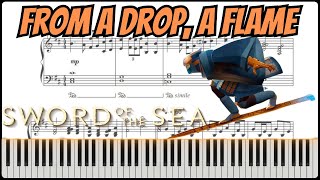 🎹 Sword of the Sea - From a Drop, A Flame (Melodic Piano Arrangement + Sheets)