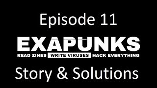 EXAPUNKS - Episode 11 - Just The Solutions & Story