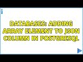 Databases: Adding array element to JSON column in PostgreSQL
