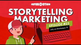 Storytelling Marketing untuk Memikat Konsumen - Informotion 25