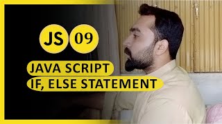 JavaScript Crash Course || Javascript Conditional Statements || Class 09 ||