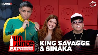 Un Junte Express - @KingSavaggeTV + @S1NAKA