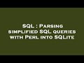 SQL : Parsing simplified SQL queries with Perl into SQLite