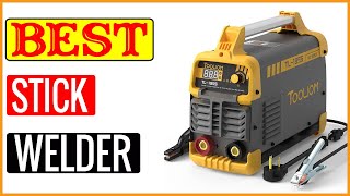 ✅ Best Affordable Stick Welder On Amazon In 2023 🏆 Tested \u0026 Buying Guide