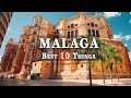 10 Best Things To Do in Malaga Spain 🇪🇸 | Malaga Travel Guide 2024