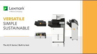 The Lexmark A3 9-Series shows a versatile range of options
