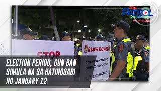 Election period, gun ban simula na sa hatinggabi ng January 12 | TV Patrol