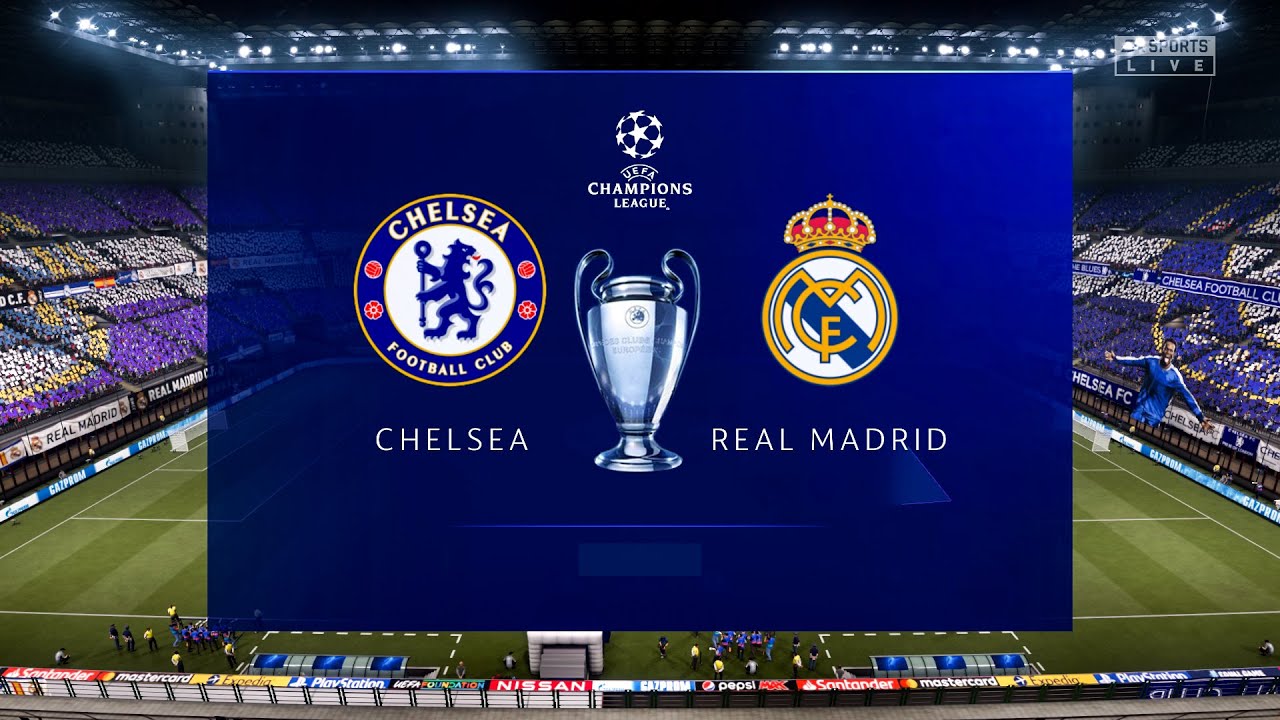 UEFA Champions League FINAL 2021 - CHELSEA Vs REAL MADRID - YouTube