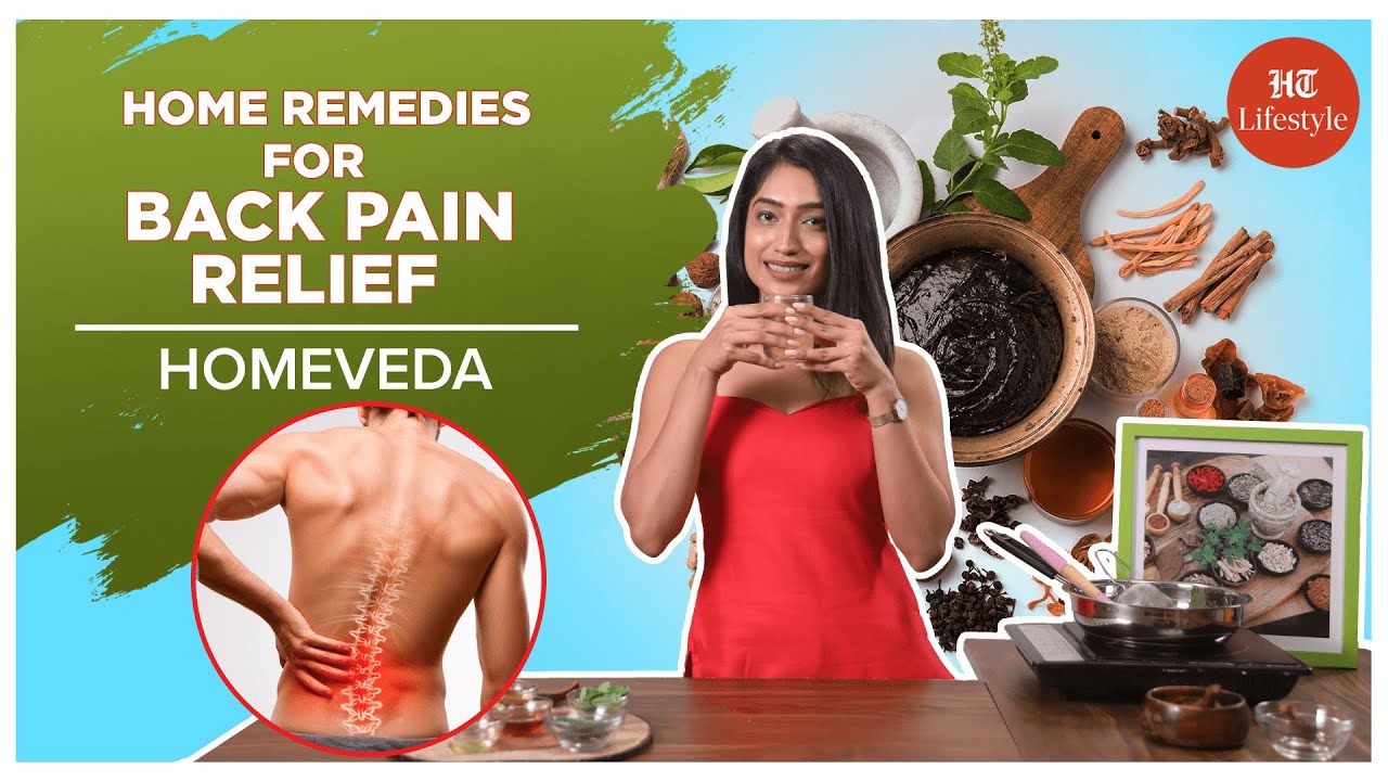 Home Remedies For Back Pain Relief | Homeveda | HT Lifestyle - YouTube