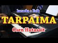 TARPAIMA [KARAOKE] OSEN HUTASOIT