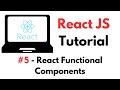 React Tutorial #5: React Functional Components - Line-by-Line Coding