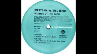 WestBam vs Red Jerry - Wizards Of The Sonic (Lost Tribe vs The Invisible Man Remix) [Wonderboy 1998]