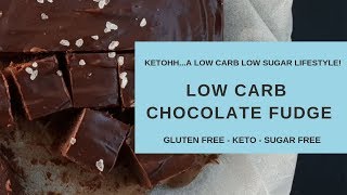 Low Carb Chocolate Fudge | Ketohh | The Best Keto Fudge Recipe