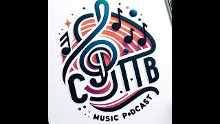 CTTB Music Podcast - Nine: 2024