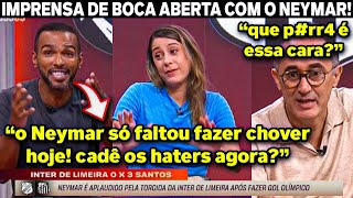 😱NEYMAR DESTRUIU A INTER DE LIMEIRA!! IMPRENSA REAGE AO SHOW DE NEYMAR COM GOL OLÍMPICO PELO SANTOS🔥