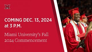 WATCH LIVE: Miami University Fall 2024 Commencement