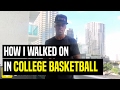 How I Walked On In College Basketball | Dre Baldwin