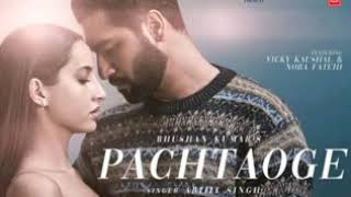 Pachtaoge- Arijit Singh new song