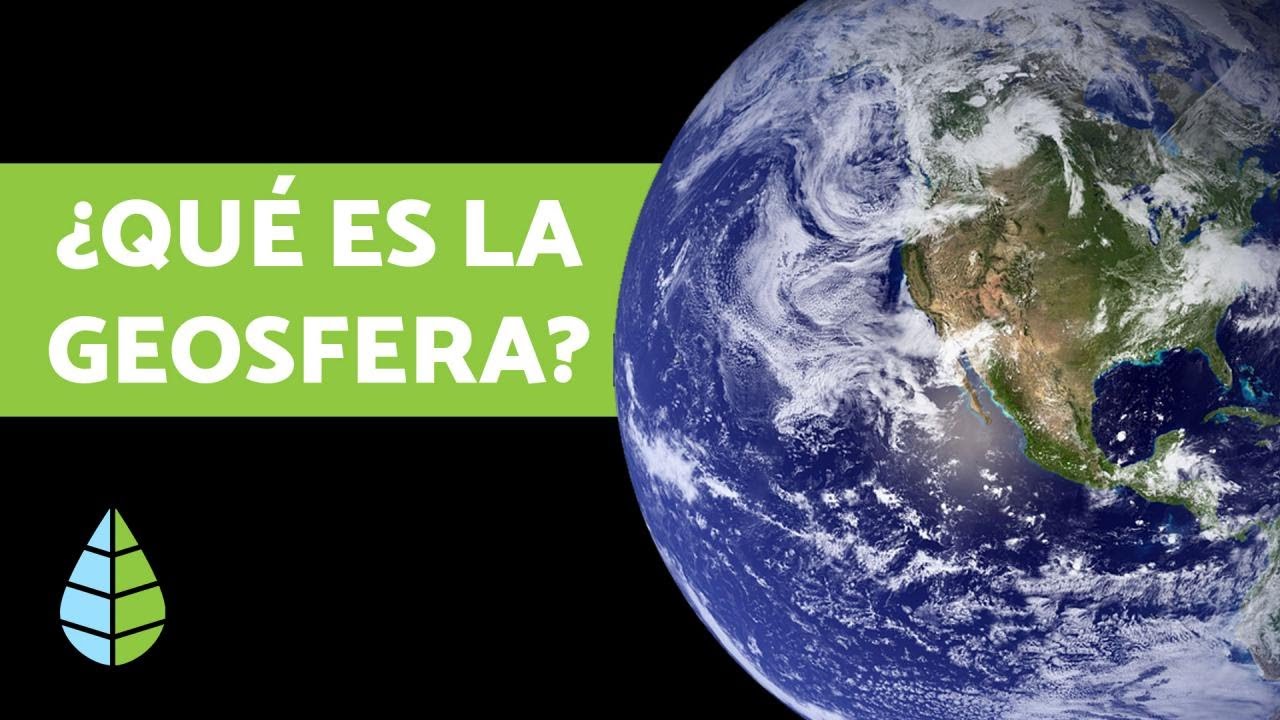 ¿Qué Es La GEOSFERA? - PARTES DE LA TIERRA - YouTube